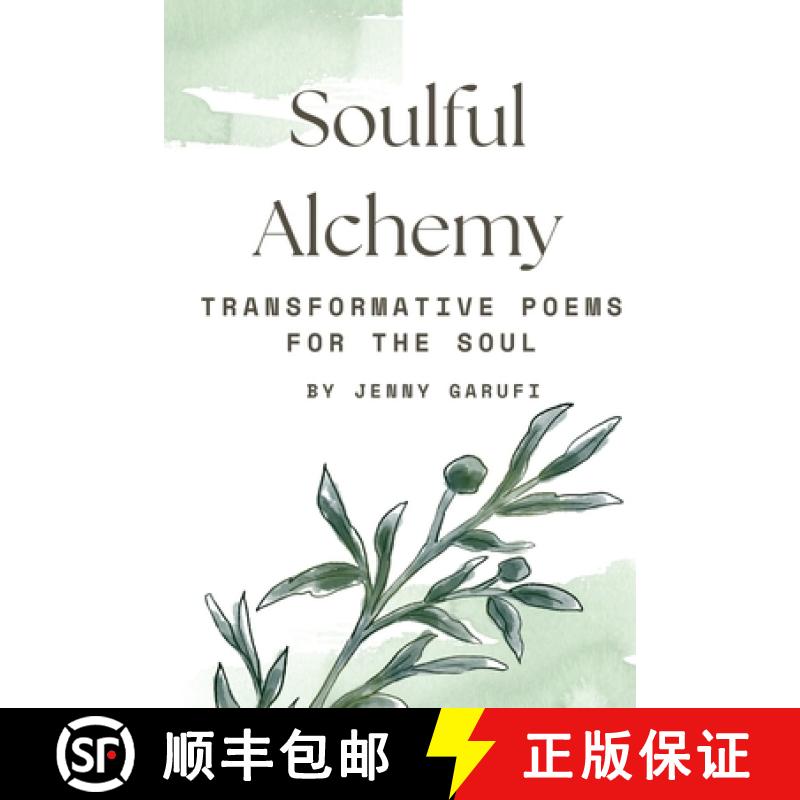 【3-4周达】Soulful Alchemy: Transformative Poems for the Soul [9798330308842]