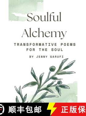 【3-4周达】Soulful Alchemy: Transformative Poems for the Soul [9798330308842]