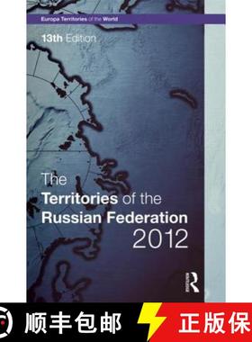 【3-4周达】The Territories of the Russian Federation 2012 [9781857436464]