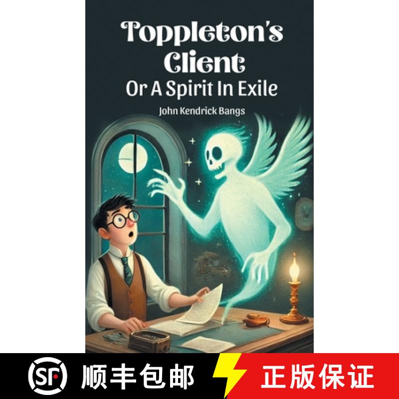 【3-4周达】Toppleton's ClientOr A Spirit In Exile (Edition2024) [9789369078363]