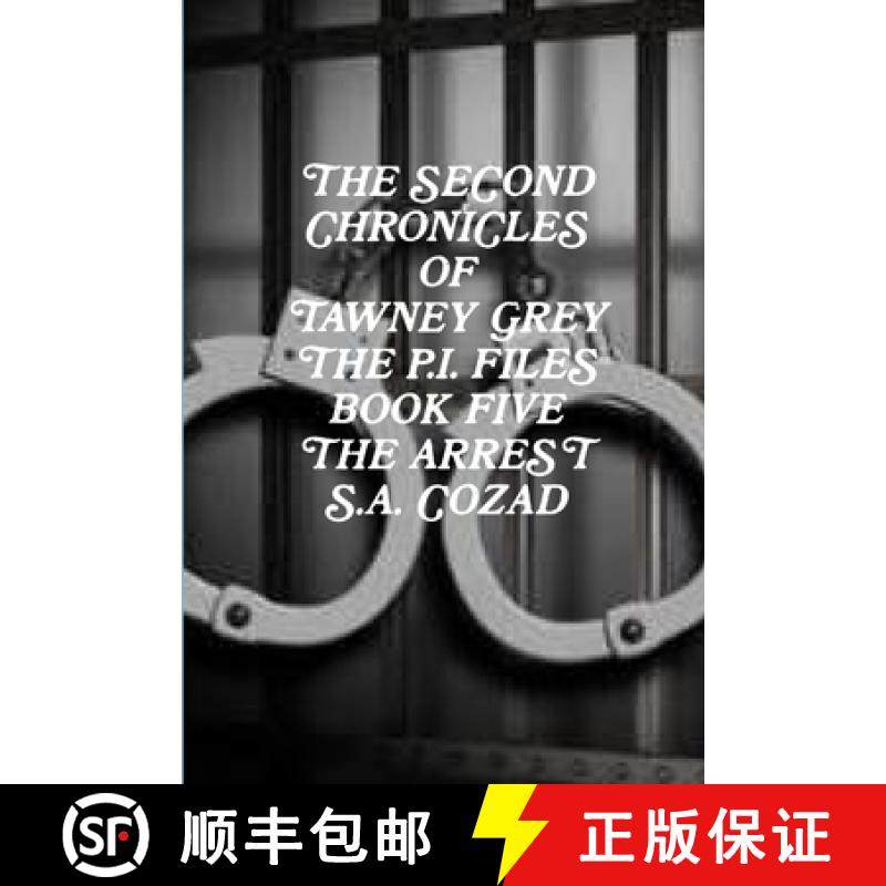 【3-4周达】The Second Chronicles of Tawney Grey The P.I. Files Book Five The Arrest [9781312376717]