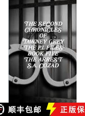 【3-4周达】The Second Chronicles of Tawney Grey The P.I. Files Book Five The Arrest [9781312376717]