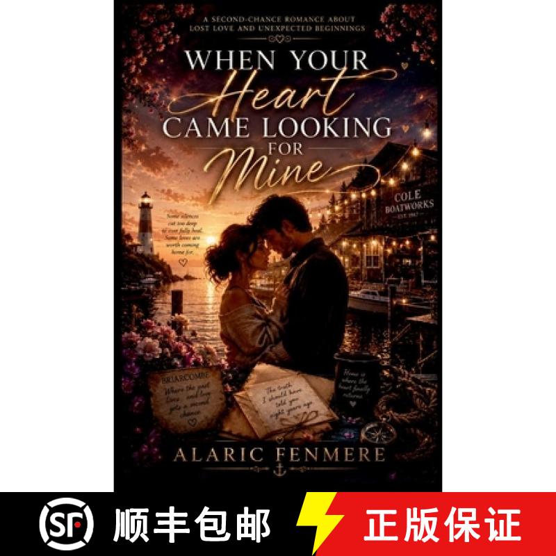 【3-4周达】When Your Heart Came Looking for Mine:A Second-Chance Romance About Lost Love and Unexpect... [9787821271598]图片