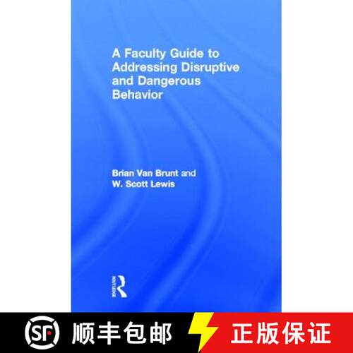 【3-4周达】精装 A Faculty Guide to Addressing Disruptive and Dangerous Behavior [9780415628273]