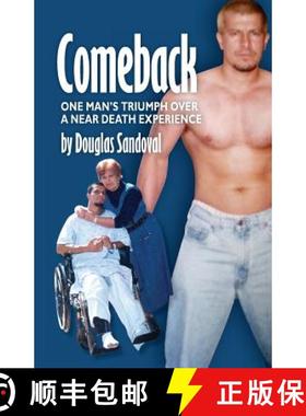 预订 Comeback: One Man's Triumph Over a Near Death Experience [9781532388941]
