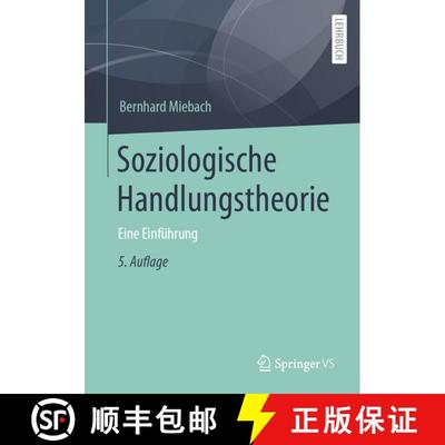【3-4周达】Soziologische Handlungstheorie : Eine Einführung (5. Aufl. 2022, überarbeitete und erwei... [9783658344214]