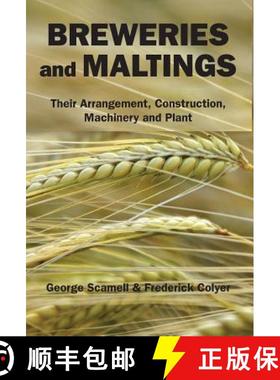 【3-4周达】Breweries and Maltings: Their Arrangement, Construction, Machinery, and Plant [9780983638995]