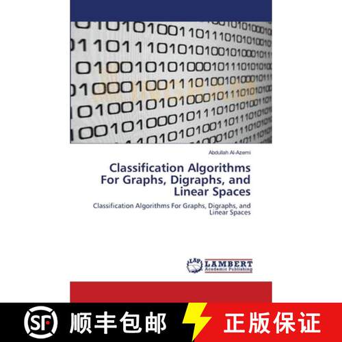 【3-4周达】Classification Algorithms For Graphs, Digraphs, and Linear Spaces [9783838302782]