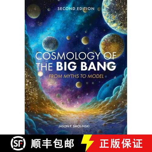 【3-4周达】精装 Cosmology of the Big Bang: From Myths to Model [9798823364690]