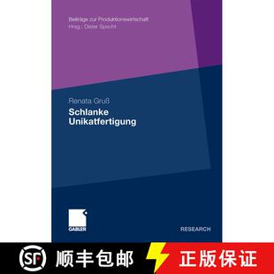 【3-4周达】Schlanke Unikatfertigung : Zweistufiges Taktphasenmodell zur Steigerung der Prozesseffizie... [9783834925060]
