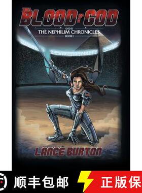 【3-4周达】The Blood of a God: The Nephilim Chronicles, Book One [9781490833132]