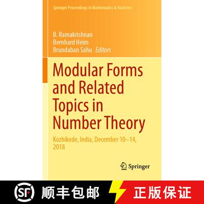 【3-4周达】Modular Forms and Related Topics in Number Theory: Kozhikode, India, December 10–14, 2018 [9789811587214]