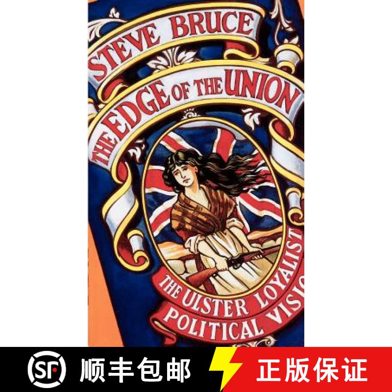 【3-4周达】Edge of the Union: The Ulster Loyalist Political Vision [9780198279761]