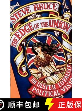 【3-4周达】The Edge of the Union: The Ulster Loyalist Political Vision [9780198279761]