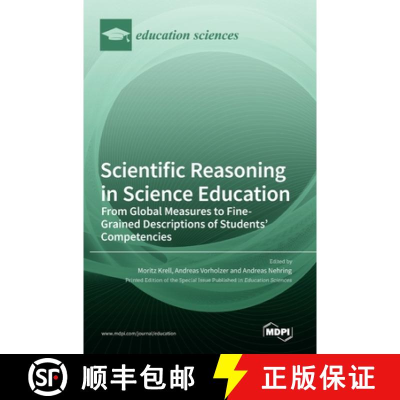 【2-3周达】Scientific Reasoning in Science Education: From Global Measures to Fine-Grained Descriptio... [9783036545486]