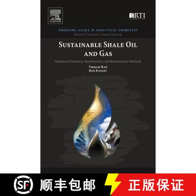 预订 Sustainable Shale Oil and Gas: Analytical Chemistry, Geochemistry, and Biochemistry Methods [9780128103890]