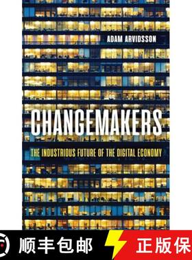 【3-4周达】Changemakers - The Industrious Future Of The Digtal Economy [Wiley社会学] [9781509538904]