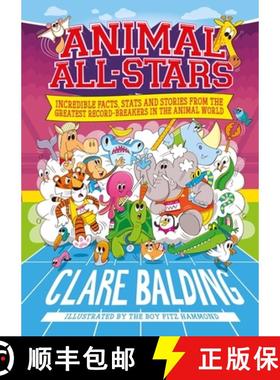 【3-4周达】Animal All-Stars: Incredible Facts, Stats and Stories from the Greatest Record-Breakers in... [9781526363459]