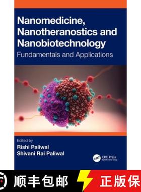 【3-4周达】Nanomedicine, Nanotheranostics and Nanobiotechnology: Fundamentals and Applications [9780367655495]