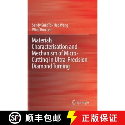 【3-4周达】Materials Characterisation and Mechanism of Micro-Cutting in Ultra-Precision Diamond Turning [9783662548219]