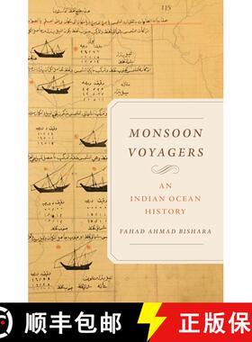 【3-4周达】Monsoon Voyagers: An Indian Ocean History Volume 34 (First Edition) [9780520415928]