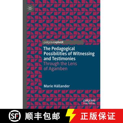 【3-4周达】精装 The Pedagogical Possibilities of Witnessing and Testimonies : Through the Lens of Aga... [9783030555245]