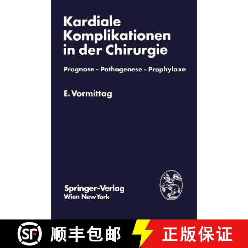 【3-4周达】Kardiale Komplikationen in Der Chirurgie: Prognose -- Pathogenese -- Prophylaxe [9783211815168]