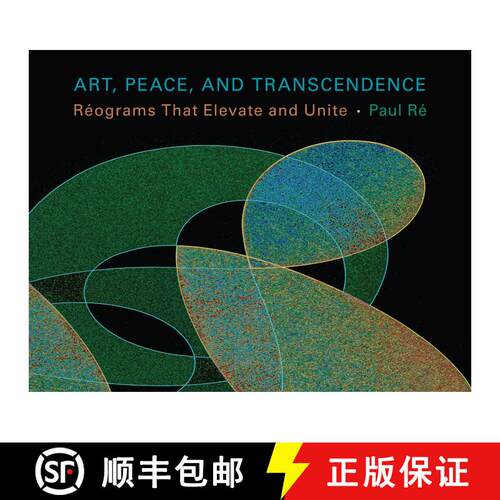 【3-4周达】Art, Peace, and Transcendence: Réograms That Elevate and Unite [9780826355157]