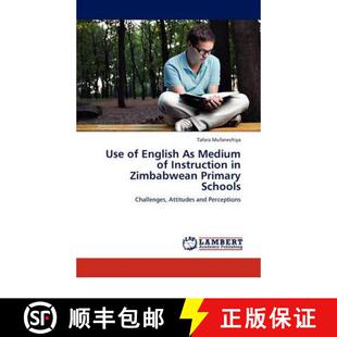 预订 Use of English as Medium of Instruction in Zimbabwean Primary Schools [9783845409085]