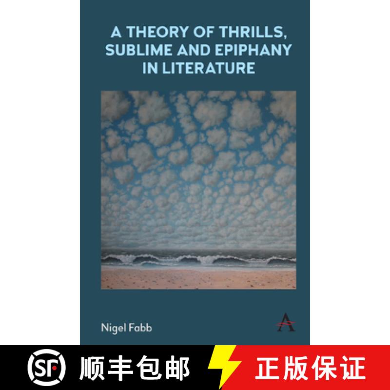【3-4周达】A Theory of Thrills, Sublime and Epiphany in Literature [9781839984792]