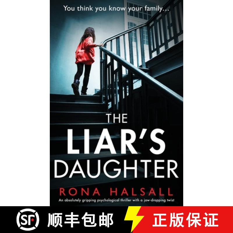 【2-3周达】The Liar's Daughter: An absolutely gripping psychological thriller with a jaw-dropping twist [9781800192843]