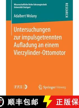 【3-4周达】Untersuchungen Zur Impulsgetrennten Auﬂadung an Einem Vierzylinder-Ottomotor [9783658159757]