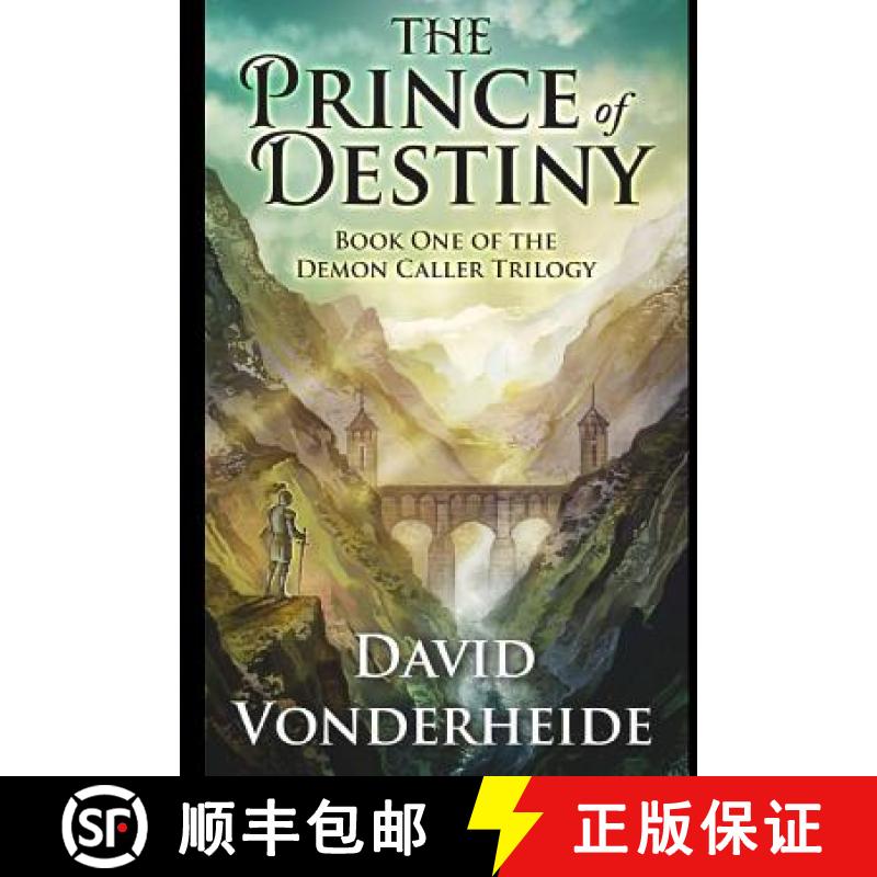 【3-4周达】The Prince of Destiny: Book One of the Demon Caller Trilogy [9780990722021]