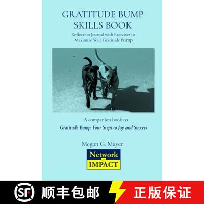 【3-4周达】Gratitude Bump Skills Book: Reflection Journal with Exercises to Maximize Your Gratitude Bump [9798994733400]
