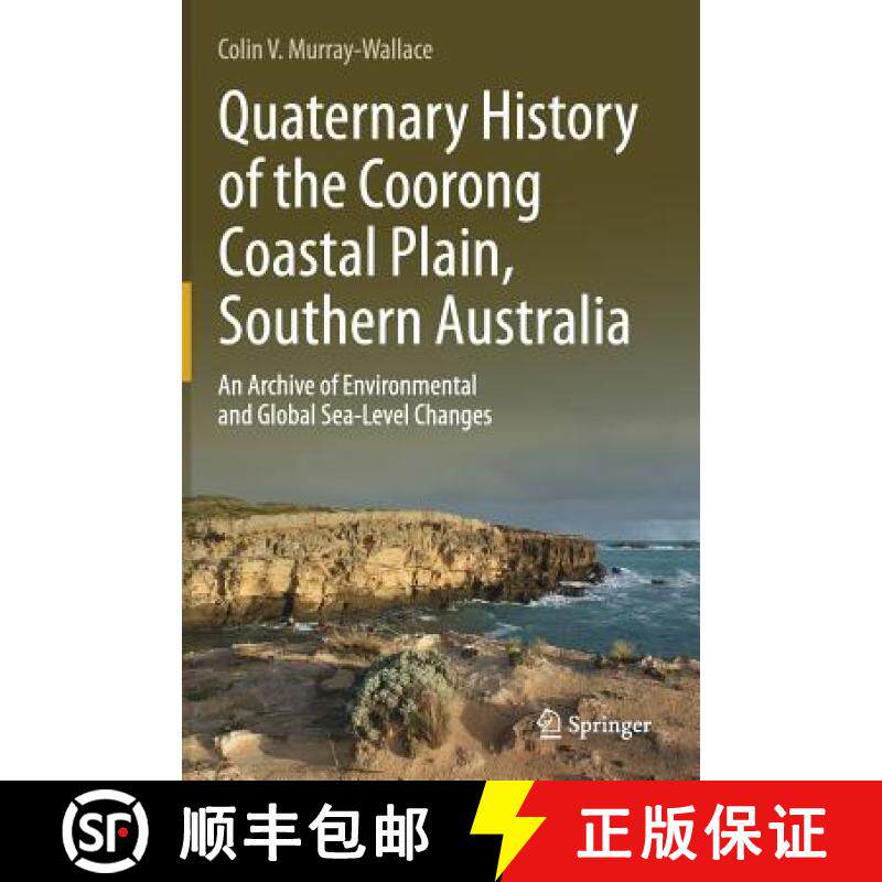 【3-4周达】Quaternary History of the Coorong Coastal Plain, Southern Australia : An Archive of Enviro... [9783319893419]