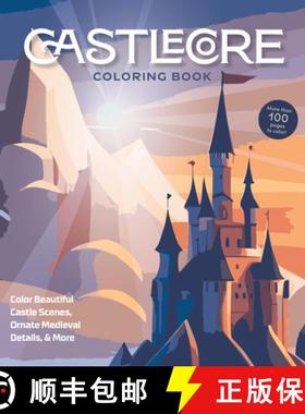 【3-4周达】Castlecore Coloring Book : Color Beautiful Castle Scenes, Ornate Medieval Details & More [9780785847939]