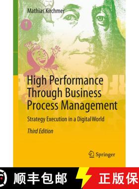 【3-4周达】High Performance Through Business Process Management: Strategy Execution in a Digital World [9783319512587]