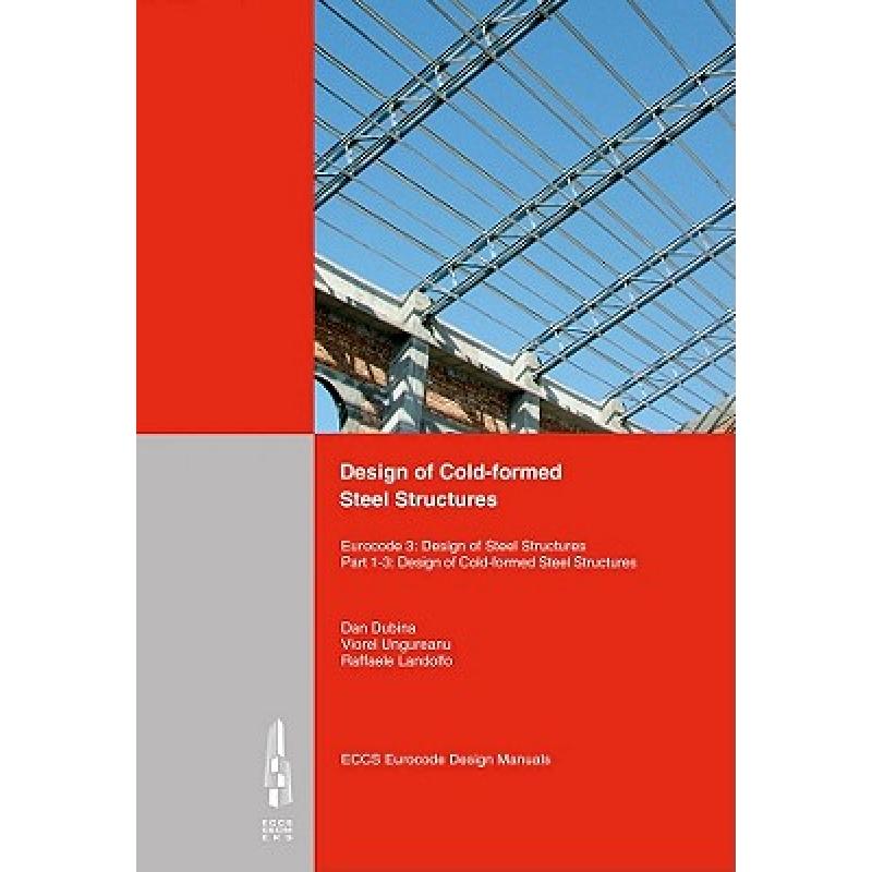 【4周达】Design Of Cold-Formed Steel Structures- Eurocode 3- Desgin Of Steel Structures. Part 1-3 D...[9783433029794]-封面