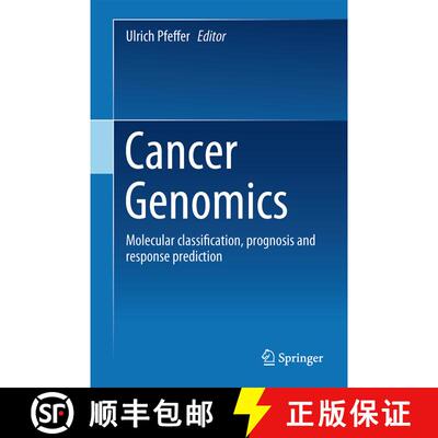 【3-4周达】精装 Cancer Genomics: Molecular Classification, Prognosis and Response Prediction [9789400758414]
