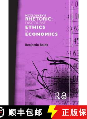 【3-4周达】McCloskey's Rhetoric : Discourse Ethics in Economics [9780415316828]