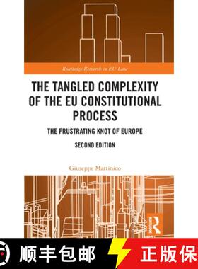 【3-4周达】精装 The Tangled Complexity of the EU Constitutional Process: The Frustrating Knot of Europe [9780367467036]