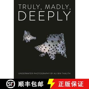 【3-4周达】Truly, Madly, Deeply Limited Edition: Underwater Photography [9781908337313]