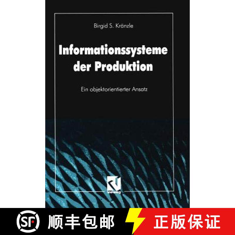 【3-4周达】Informationssysteme der Produktion : Ein objektorientierter Ansatz [9783528054595]