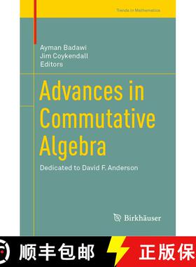 【3-4周达】Advances in Commutative Algebra: Dedicated to David F. Anderson [9789811370274]