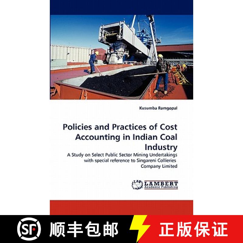 预订 Policies and Practices of Cost Accounting in Indian Coal Industry [9783844304893]