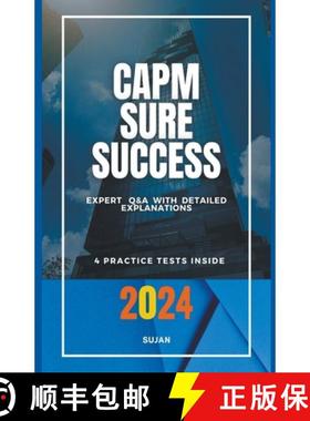 【3-4周达】CAPM SURE SUCCESS:  Expert Q&A with Detailed Explanations [9798224570287]
