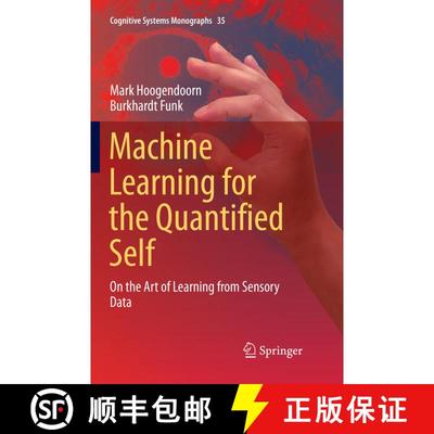 【3-4周达】Machine Learning for the Quantified Self: On the Art of Learning from Sensory Data (Softco... [9783319882154]