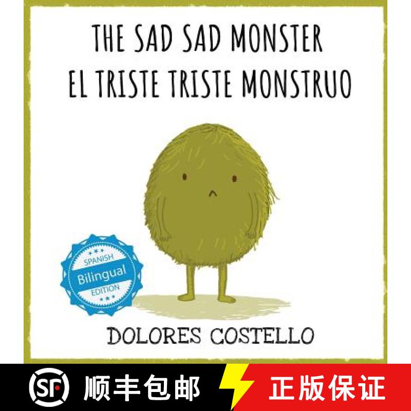 【2-3周达】The Sad, Sad Monster / El triste triste monstruo [9781532406850]