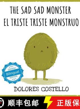【3-4周达】The Sad, Sad Monster / El triste triste monstruo [9781532406850]