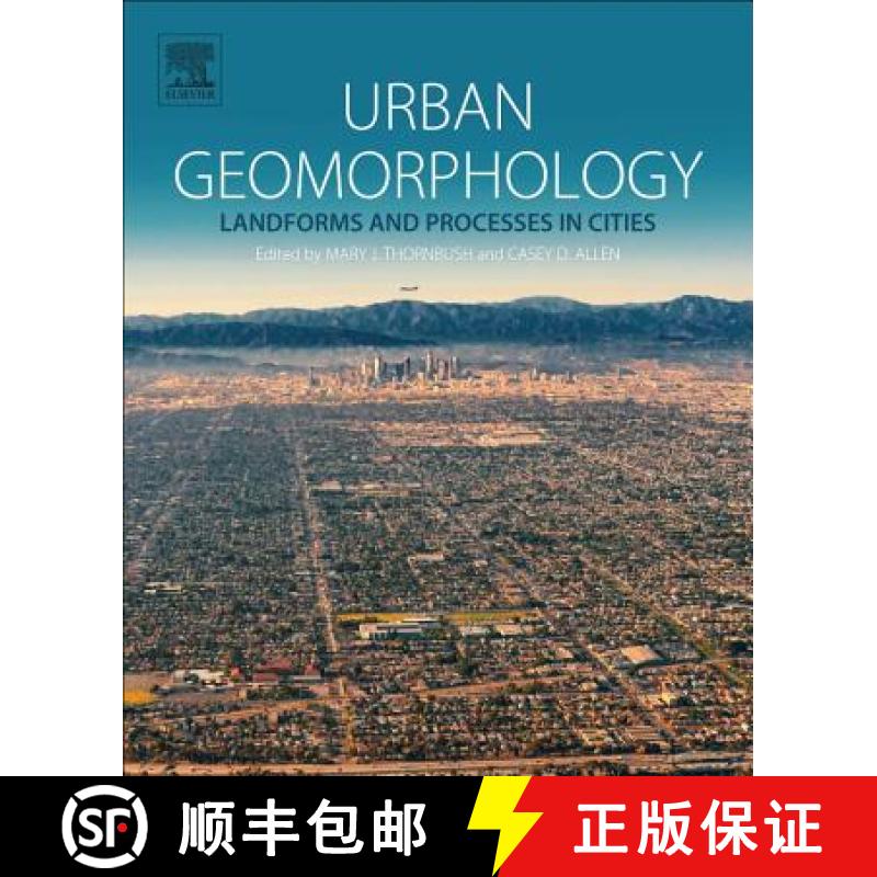 【3-4周达】Urban Geomorphology: Landforms and Processes in Cities [9780128119518]